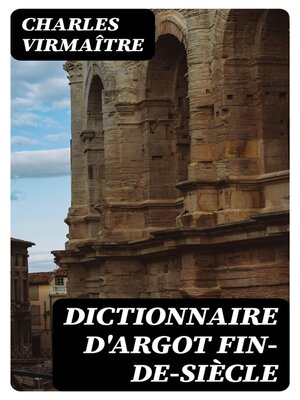 cover image of Dictionnaire d'argot fin-de-siècle